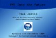 PMR Into the future Tuesday 5th December 2000 Hanover International Daventry Paul Jarvis Head of Private Business Systems Radiocommunications Agency