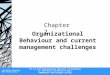 For use with Organizational Behaviour and Management by John Martin and Martin Fellenz 1408018128© 2010 Cengage Learning Organizational Behaviour and current