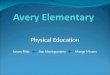 Physical Education Jason Fitts Jim Montgomery Marge Moses