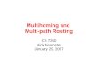 Multihoming and Multi-path Routing CS 7260 Nick Feamster January 29. 2007