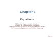 Slide 6-1 Equations 6.1 Solving Trigonometric Equations 6.2 More on Trigonometric Equations 6.3 Trigonometric Equations Involving Multiples Angles 6.4