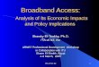 ITA of NJ, Inc1 Broadband Access: Analysis of Its Economic Impacts and Policy Implications Shawky El-Toukhy, Ph.D. ITA of NJ, Inc ARNET Professional Development