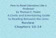 How to Read Literature Like a Professor by Thomas C. Foster A Lively and Entertaining Guide to Reading Between the Lines Review Chapters 10-14