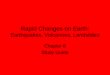 Rapid Changes on Earth: Earthquakes, Volcanoes, Landslides Chapter 6 Study Guide