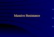 Massive Resistance. Definition of Massive Resistance In Virginia, during the late 1950s, many people were against the idea of having white or African