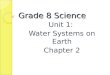 Grade 8 Science Unit 1: Water Systems on Earth Chapter 2