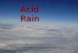 1 Mark Ewoldsen, Ph.D. Advanced Placement Environmental Science Teacher La Cañada High School Acid Rain