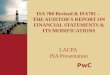 ISA 700 Revised & ISA701 – THE AUDITOR'S REPORT ON FINANCIAL STATEMENTS & ITS MODIFICATIONS LACPA ISA Presentation PwC