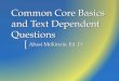 { Common Core Basics and Text Dependent Questions Abasi McKinzie, Ed. D