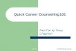 10/22/2014SI 2012 Sarah Larson Quick Career Counseling101 Fast Car by Tracy Chapman