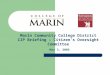 Marin Community College District CIP Briefing – Citizen’s Oversight Committee May 3, 2005