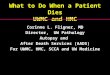 What to Do When a Patient Dies UWMC and HMC Corinne L. Fligner, MD Director, UW Pathology Autopsy and After Death Services (AADS) For UWMC, HMC, SCCA and