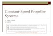 Constant-Speed Propeller Systems by Derek W Beck June 2008 You may copy, distribute, display this copyrighted work — and derivative works based upon it