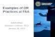 Federal Aviation Administration Examples of OR Practices at FAA WINFORMS Nastaran Coleman, Ph.D. January 28, 2014