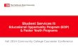 Student Services II: Educational Opportunity Program (EOP) & Foster Youth Programs Fall 2014 Community College Counselor Conference