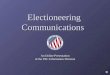 Electioneering Communications An Online Presentation of the FEC Information Division