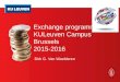Exchange programmes KULeuven Campus Brussels 2015-2016 Dirk G. Van Waelderen