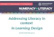 Addressing Literacy in context in Learning Design Nanette.Smibert@sa.gov.au