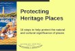 Protecting Heritage Places 10 steps to help protect the natural and cultural significance of places