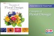 Chapter 10 Types of Floral Design Copyright Goodheart-Willcox Co., Inc. May not be posted to a publicly accessible website. Create floral designs in