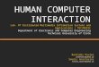 HUMAN COMPUTER INTERACTION Lab. Of Distributed Multimedia Information Systems and Applications | TUC/MUSIC Department of Electronic and Computer Engineering