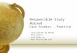 Responsible Study Abroad Case Studies - Practice Contributed by Wendy Williamson Available at 