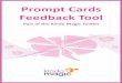 Guidance for using the Prompt Cards Tool Introduction This guidance has been developed to assist in capturing the service/care experience of patients