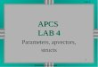 1 Lab 4 Westfield High School APCS LAB 4 Parameters, apvectors, structs