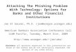 Attacking The Phishing Problem With Technology: Options for Banks and Other Financial Institutions Joe St Sauver, Ph.D. (joe@oregon.uoregon.edu) American