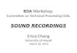 RDA Workshop Committee on Technical Processing CEAL SOUND RECORDINGS Erica Chang University of Hawaii March 18, 2013 1