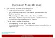 KU College of Engineering Elec 204: Digital Systems Design 1 Karnaugh Maps (K-map) A K-map is a collection of squares – Each square represents a minterm