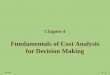 Fundamentals of Cost Analysis for Decision Making Chapter 4 Acc 355 4 - 1