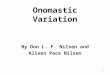 1 Onomastic Variation By Don L. F. Nilsen and Alleen Pace Nilsen
