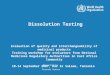 Evaluation of quality and interchangeability of medicinal products Training workshop for evaluators from National Medicines Regulatory Authorities in East