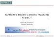 MIKEL, Inc USW Solutions Evidence-Based Contact Tracking E-BaCT Brian W. Guimond Steven Nardone