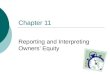 Chapter 11 Reporting and Interpreting Owners’ Equity