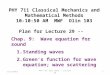 11/11/2013PHY 711 Fall 2013 -- Lecture 291 PHY 711 Classical Mechanics and Mathematical Methods 10-10:50 AM MWF Olin 103 Plan for Lecture 29 -- Chap. 9: