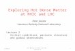 Exploring Hot Dense Matter at RHIC and LHC Peter Jacobs Lawrence Berkeley National Laboratory Lecture 2 Initial conditions: partonic structure and global