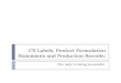 CN Labels, Product Formulation Statements and Production Records: The tools to being successful