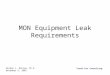 Fresh Air Consulting Norman L. Morrow, Ph.D. November 5, 2003 MON Equipment Leak Requirements