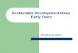 Sustainable Development Ideas Early Years Stephanie Allan