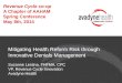 Mitigating Health Reform Risk through Innovative Denials Management Suzanne Lestina, FHFMA, CPC VP, Revenue Cycle Innovation Avadyne Health Revenue Cycle