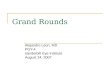 Grand Rounds Alejandro Leon, MD PGY-4 Vanderbilt Eye Institute August 24, 2007