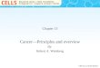 Chapter 13 Cancer—Principles and overview By Robert A. Weinberg