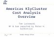 Nov. 17, 2008 ILC08 Global Design Effort 1 Americas KlyCluster Cost Analysis Overview Tom Lackowski RF & Sum reported by Peter H. Garbincius