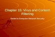 Chapter 15: Virus and Content Filtering Guide to Computer Network Security
