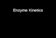 Biochemistry 2/e - Garrett & Grisham Copyright © 1999 by Harcourt Brace & Company Enzyme Kinetics