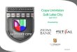 Univision Sales / San Francisco-Oakland-San Copa Univision Salt Lake City April 18-19 Presented by: