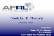 Double R Theory January 2011 Jerry Ball Human Effectiveness Directorate 711 th Human Performance Wing Air Force Research Laboratory
