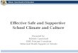 Effective Safe and Supportive School Climate and Culture Presented by: Michele Carmichael ISBE Principal Consultant Behavioral Health Supports in Schools